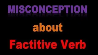 Misconception about Factitive Verb