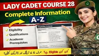 Lady Cadet Course 28 | Join Pakistan Army as Captain 2025 | Female Officers Complete Guide