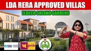 Lda Rera Approved Villa in Lucknow|Eldeco Solano Gardens|Lda Approved Plots in Lucknow #lucknow 