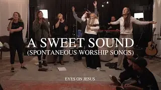 A Sweet Sound (Spontaneous Worship Songs) l Eyes On Jesus Nashville l 10.27.21 Wednesday Service