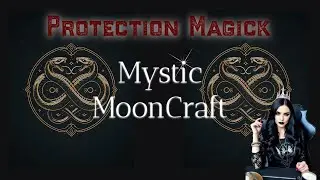 Protection Magic for Witches | Shields, Wards, Cleansing & Banishing