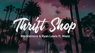 Macklemore & Ryan Lewis feat Wanz - Thrift Shop 20$