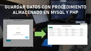Guardar Datos con Procedimiento Almacenado en MySQL y PHP - Clase 27