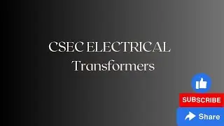 CSEC Electrical: Transformer past paper questions