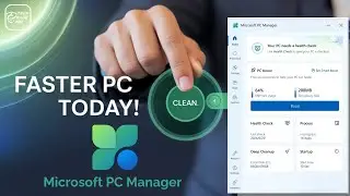 I Tried Microsoft PC Manager and Here's How it Can CLEAN and SECURE Your Windows PC