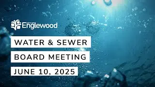 Water and Sewer Board - 10 Jun 2025