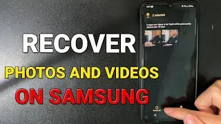 Как восстановить удалённые фотографии и видео на телефонах Samsung (простое и быстрое руководство)