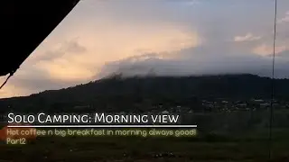 Solo camping: Morning view in the buyan lake camping ground