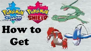 Pokemon Sword & Shield How to Get Rayquaza & Groudon & Kyogre