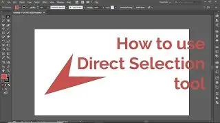 How to use Direct Selection tool | Direct Selection tool | Adobe Illustrator Direct selection tool