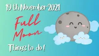 Full Moon 19th November 2021 🌙🔮✨