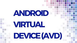 Android Virtual Device, AVD, How to Create AVD, Run your App on AVD,Android Studio me AVD kaise bana