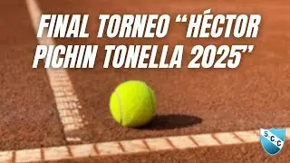 Final del torneo Pichin Tonella 20&deg; edici&oacute;n 2025