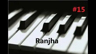 Ranjha - Piano Cover - Easy