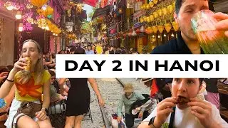 Hanoi Street Food, Train Street & Beer Street Chaos | Day 2