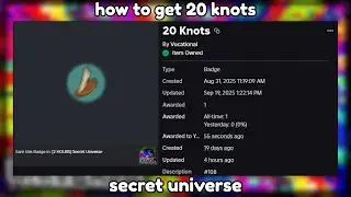 how to get 20 knots (secret universe roblox)