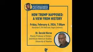 Gerald Horne: &ldquo;How We Got Trump: A View from History&rdquo; at Macalester College, Minnesota