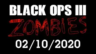 BO3 Zombies with LachlnH, StOoPiD_U, and VVrongSide - Custom Maps - 02/10/2020