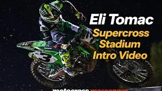 Eli Tomac supercross intro
