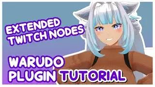 Warudo Plugin - Extended Twitch Nodes Tutorial
