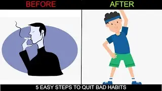 5 EASY STEPS TO QUIT BAD HABITS