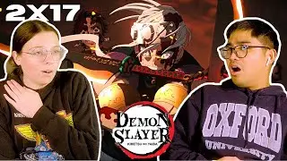 OUR FAVORITE EPISODE YET 🔥🤯 Entertainment Arc Final Battle | Demon Slayer Season 2 Ep. 17 Reaction