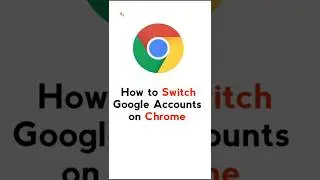 How to Switch Google Accounts on Chrome ?