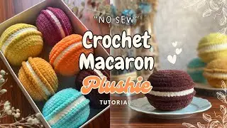 (No Sew) Crochet Macaron Plushie | Step by Step EASY TUTORIAL 