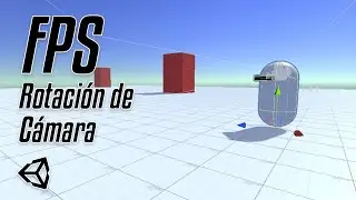 Cómo hacer un FPS en Unity 3D [2] - Mirar alrededor