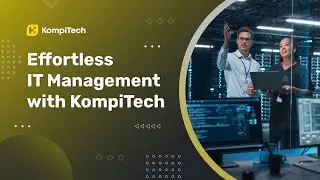 Managed and Hassle-Free IT with KompiTech
