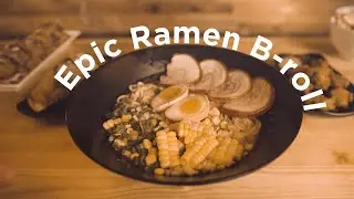 How to Shoot Epic B-roll Ramen | Behind the scene