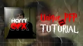 UNIQUE PFP TUTORIAL ‼️|PS TOUCH|@harryefx