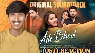Aik Bhool || (OST) Reaction &brvbar;&brvbar;Ft. Saniya Shams had & Hammad Farooqui  || Reaction Video 