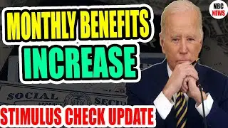 🔴 MONTHLY BENEFITS ! INCREASE ! STIMULUS PACKAGE UPDATE | FEB 25