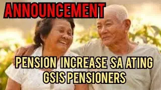 PENSION INCREASE SA GSIS PENSIONERS