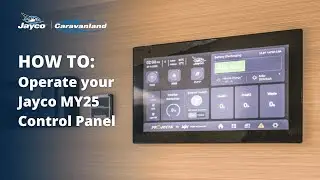 How to operate your Jayco MY25 Control Panel