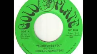 Chicago Gangsters Blind Over You
