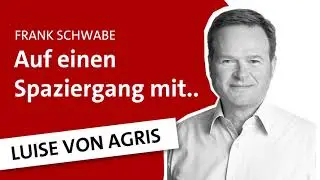 Frank Schwabe Spazierg&auml;nge - Luise von Agris