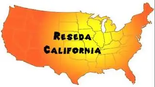 How to Say or Pronounce USA Cities &mdash; Reseda, California