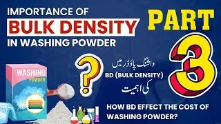 How BULK DENSITY Effects the COST of Washing Powder | BULK DENSITY IN WASHING POWDER Part3