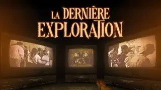 LA DERNI&Egrave;RE EXPLORATION - Horror Academy