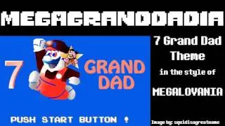 MEGAGRANDDADIA: 7 Grand Dad Theme Song in the style of MEGALOVANIA