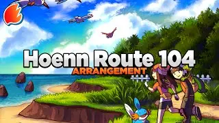 Hoenn Route 104: Arrangement ◓ Pokémon Ruby, Sapphire & Emerald