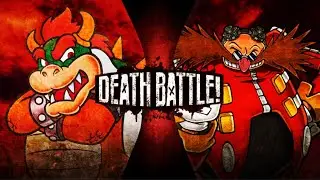 Bowser Vs Eggman (Nintendo vs Sega) Death Battle Hype Trailer/Remake