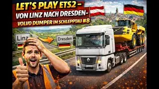 Let&acute;s Play ETS2 - Von Linz nach Dresden - Volvo Dumper im Schlepptau #8