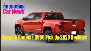 Hyundai Genesis GV80 Pick Up Car 2020 Reviews,Ford F-150 Tactical Edition 2020 Reviews,