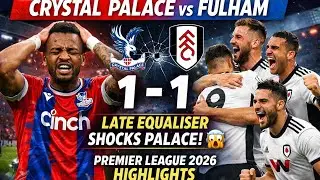 Crystal Palace vs Fulham 1-1 | Late Equaliser Shocks Palace 😱 | Premier League 2026 Highlights