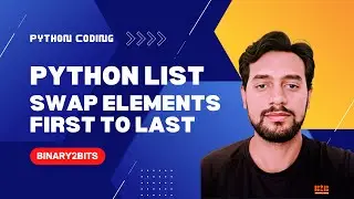 Python Program: Swap List Elements - First to Last (Step-by-Step Tutorial)