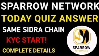Today Sparrow Network Quiz Answer|Sparrow Network New Update|Same Like Sidra Chain 
