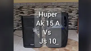 SPEAKER HUPER JS 10 VS AK 15A